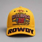 In Memory Of Kyle Busch 18 Forever Rowdy Legends Never Lift Hat
