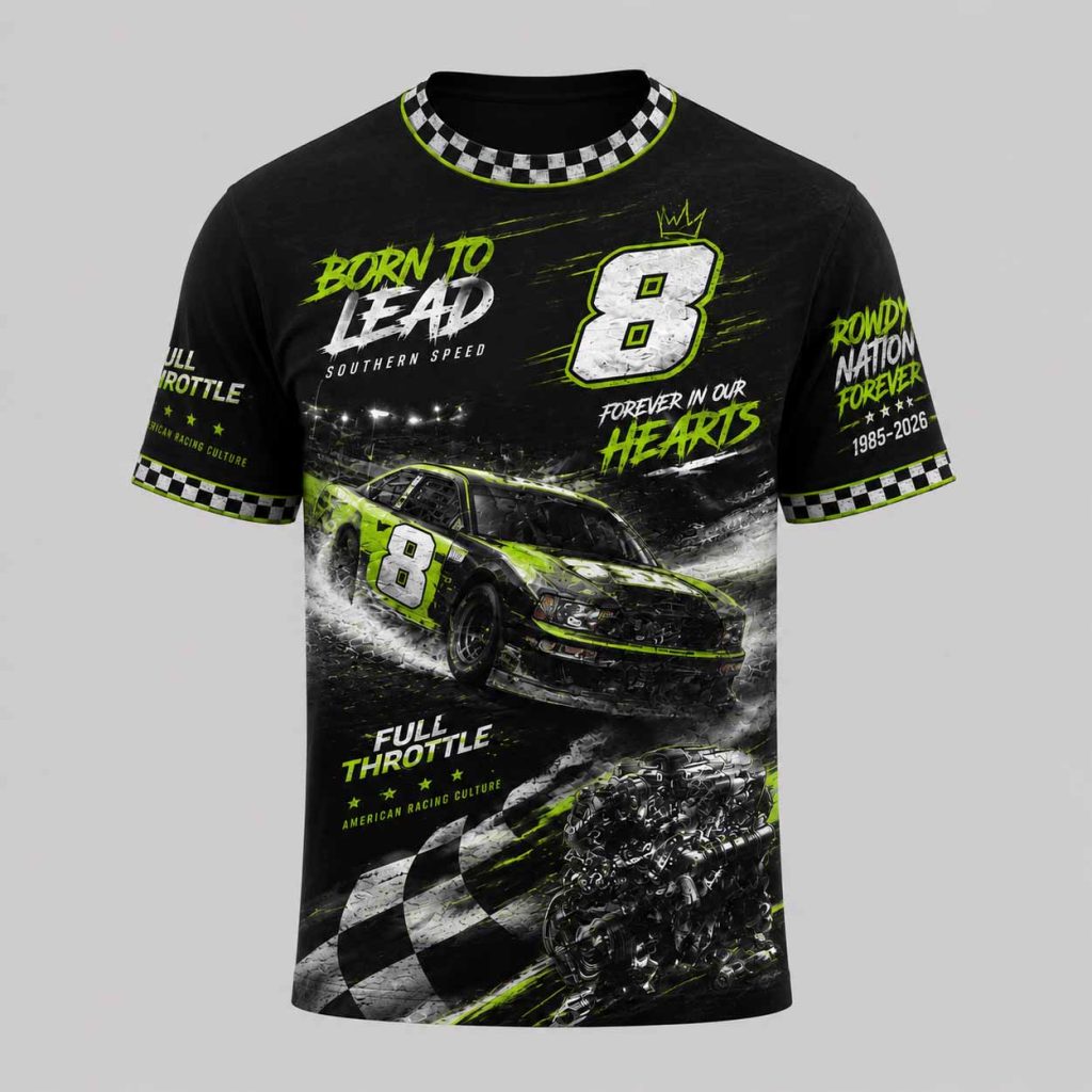 Kyle Busch Born To Lead 8 Forever In Our Hearts Shirt 1