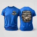 Kyle Busch In Memory Of Forever In The Fast Lane 1985-2026 Shirt