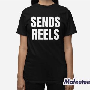 Sends Reels Shirt 3