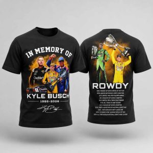 In Memory Of Kyle Busch Forever Rowdy Legends Never Lift Hoodie 2