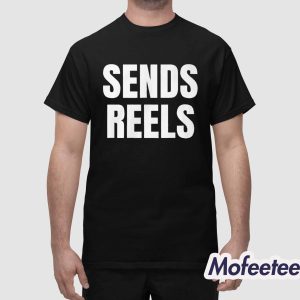 Sends Reels Shirt 1
