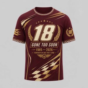 Kyle Busch 18 Gone Too Soon 1985 2026 Forever In The Fast Lane Shirt