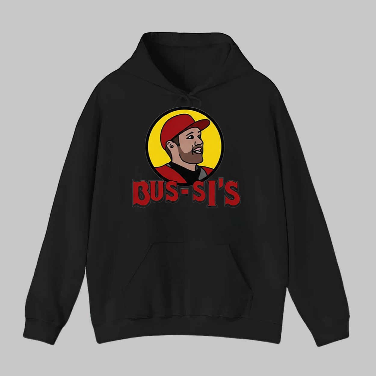Brandon Bussi BUS-SI’S Shirt Brandon Bussi BUS-SI’S Shirt