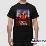 Sarah Ashlee Barker The Leite Show Shirt
