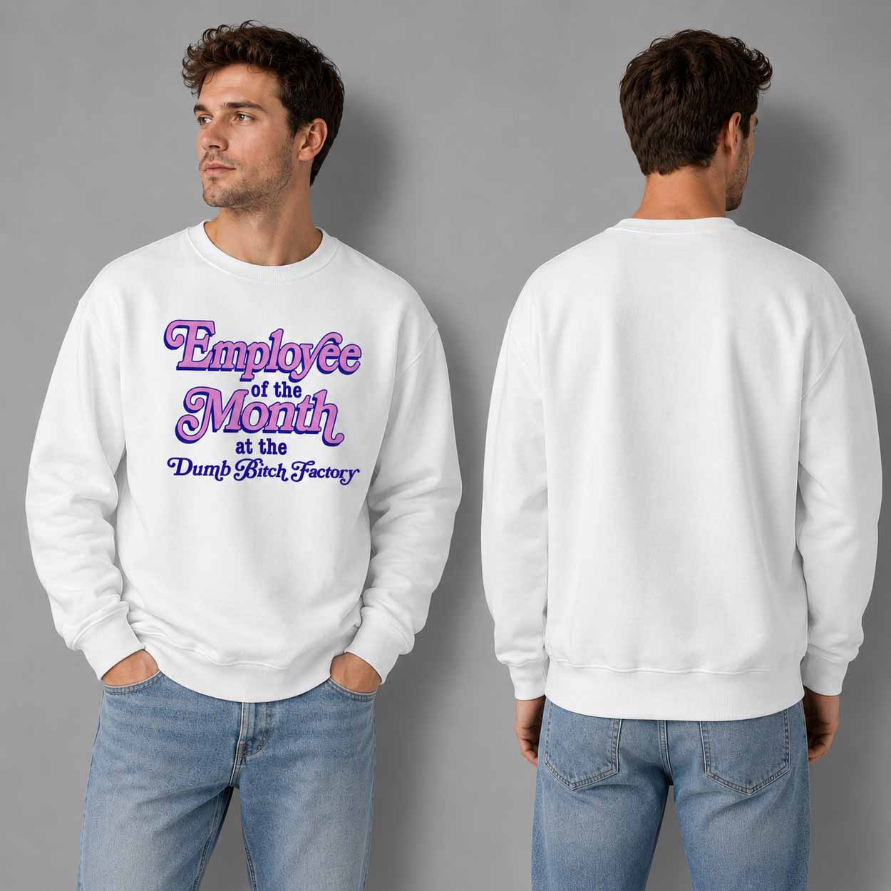Employee Of The Month At The Dumb Bitch Factory Shirt Employee Of The Month At The Dumb Bitch Factory Shirt