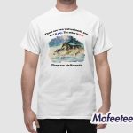 There Are Two Wolves Inside You One Is Gay The Other Is Gay They Are Girlfriends Shirt