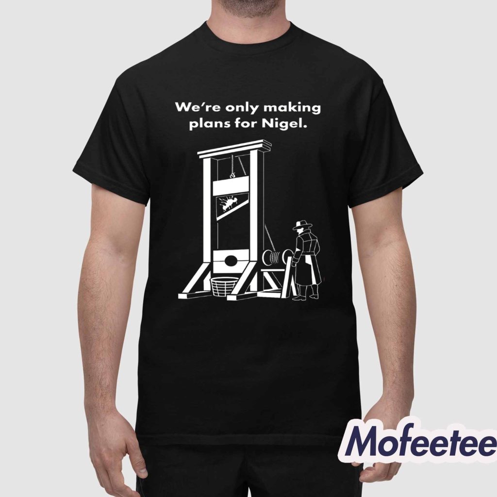 Zack Polanski We’re Only Making Plans for Nigel Shirt 1