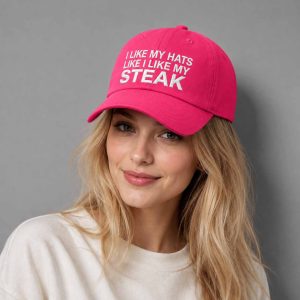 I Like My Hats Like I Like My Steak Hat 1 I Like My Hats Like I Like My Steak Hat 2