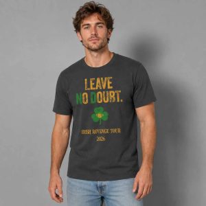 Leave No Doubt Irish Revenge Tour Shirt 2