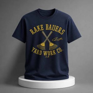 Rake Bauers Yard Work Co Shirt