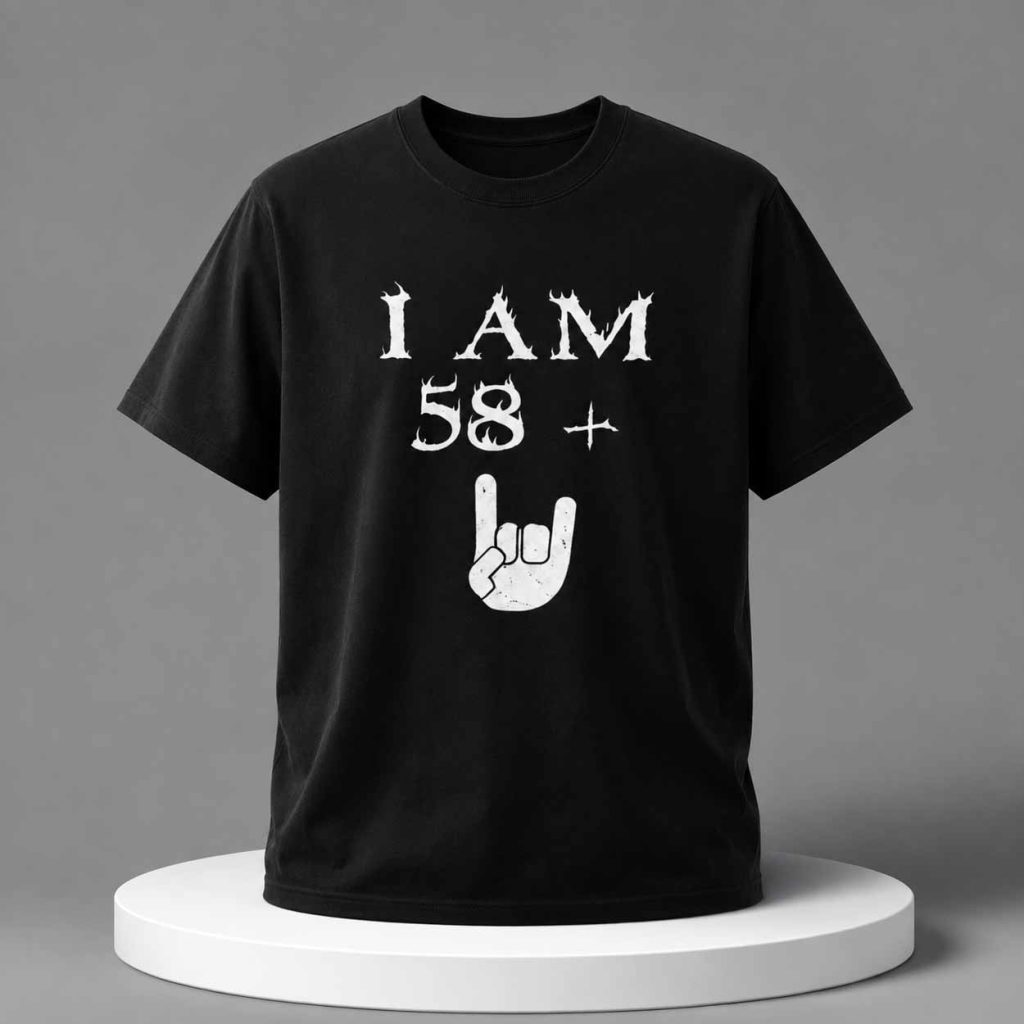 James Hetfield I Am 58 Shirt 3 James Hetfield I Am 58 Shirt 3