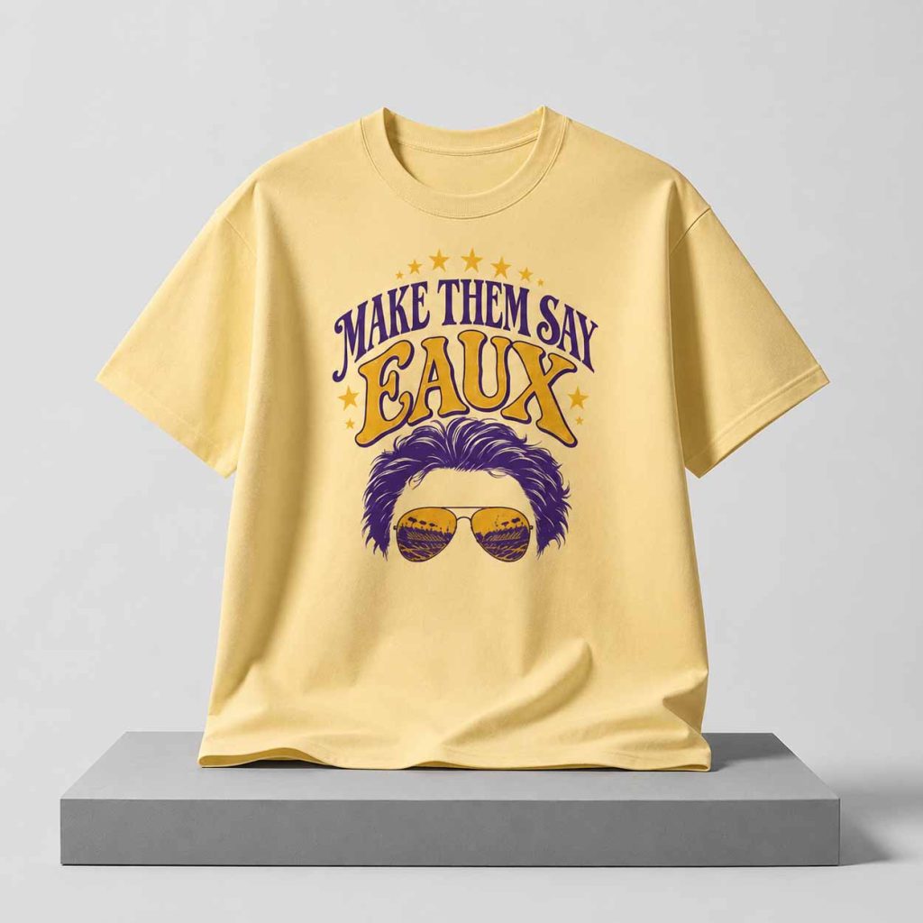 Make Them Say Eaux Shirt 1