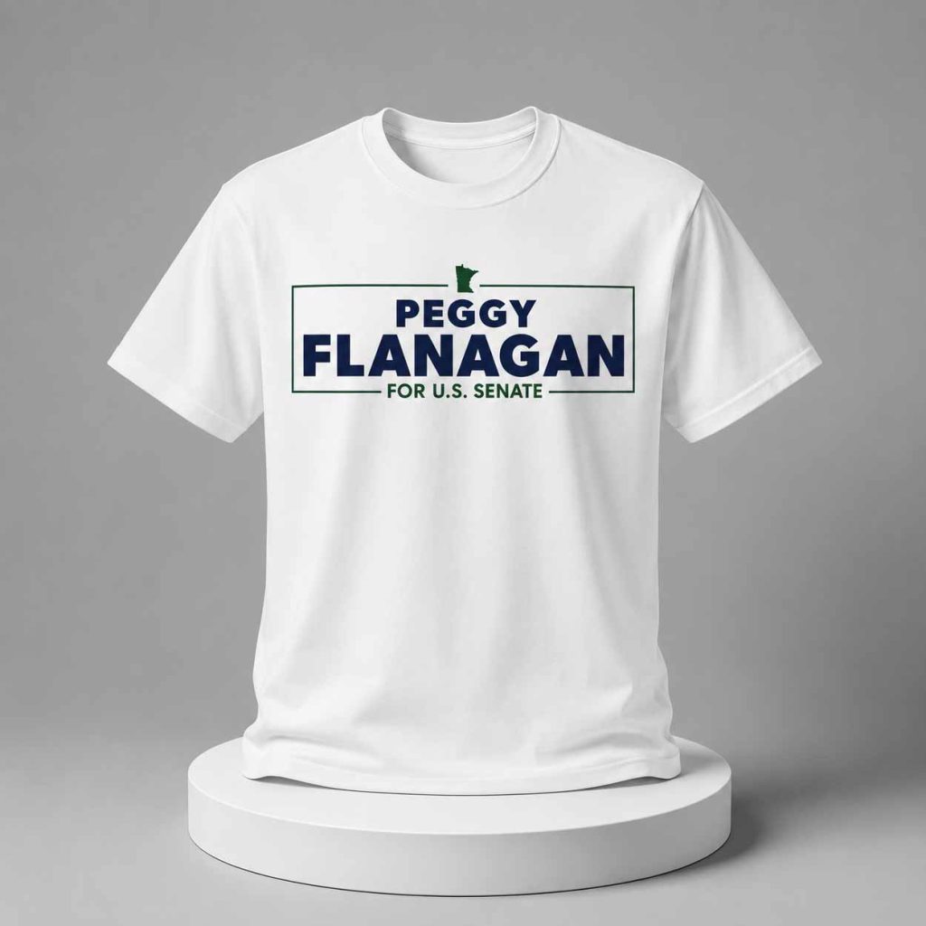 Peggy Flanagan For Us Senate Shirt 1
