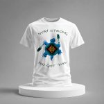 Stay Strong You Got This Shirt