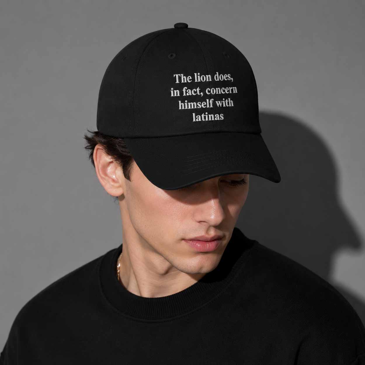 The Lion Does In Fact Concern Himself With Latinas Hat The Lion Does In Fact Concern Himself With Latinas Hat