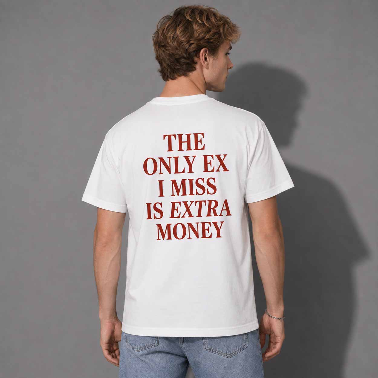 The Only Ex I Miss Is Extra Money Shirt The Only Ex I Miss Is Extra Money Shirt