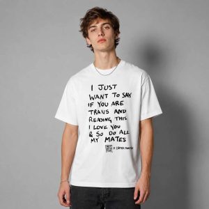Joe Locke I Just Want To Say If You Are Trans Shirt 1 Joe Locke I Just Want To Say If You Are Trans Shirt 2