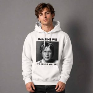 Imagine 911 It's Easy If You Try Shirt 2
