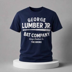 George Lombard Jr George Lumber Jr Bat Company Shirt