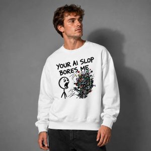 Your AI Slop Bores Me Shirt 1