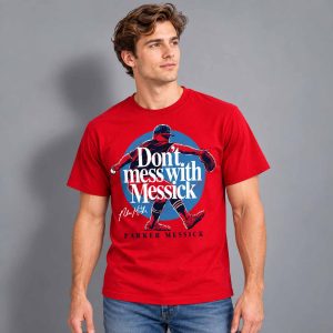 Parker Messick Don’t Mess With Messick Shirt 1 Parker Messick Don’t Mess With Messick Shirt 2