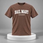 Bail Mary Justice For Wmu Shirt