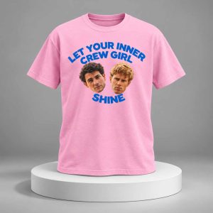 Samuel Braun Kyle Clark Let Your Inner Crew Girl Shine Shirt