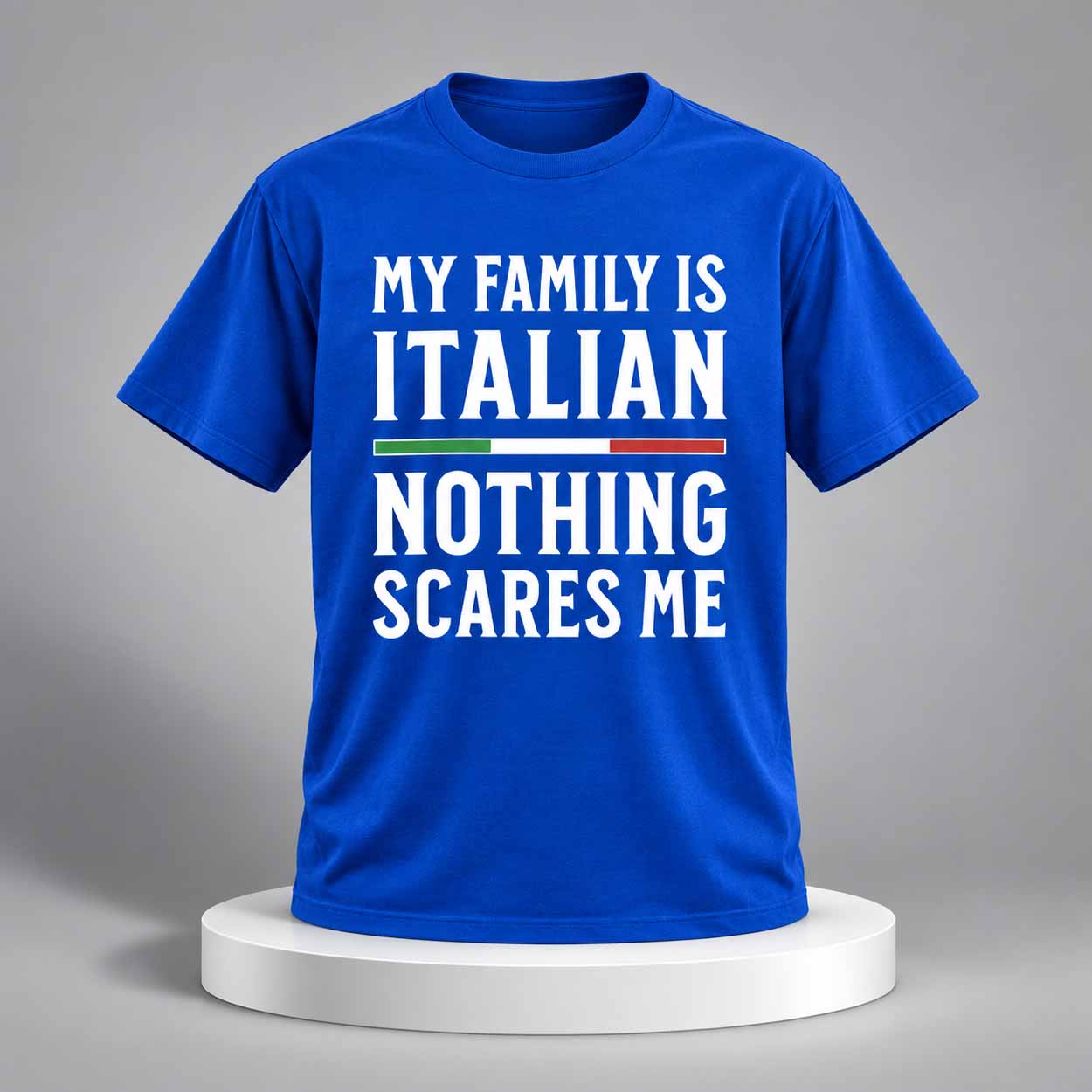 My Family Is Italian Nothing Scares Me Shirt My Family Is Italian Nothing Scares Me Shirt