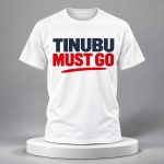 Tinubu Must Go Shirt
