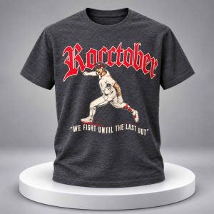 Brayan Rocchio Roctober We Fight Until The Last Out Shirt