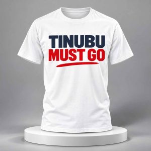 Tinubu Must Go Shirt
